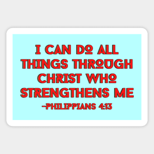 I can do all things through Christ who strengthens me | Bible Verse Magnet